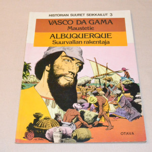 Historian suuret seikkailut 3 Vasco da Gama / Albuquerque